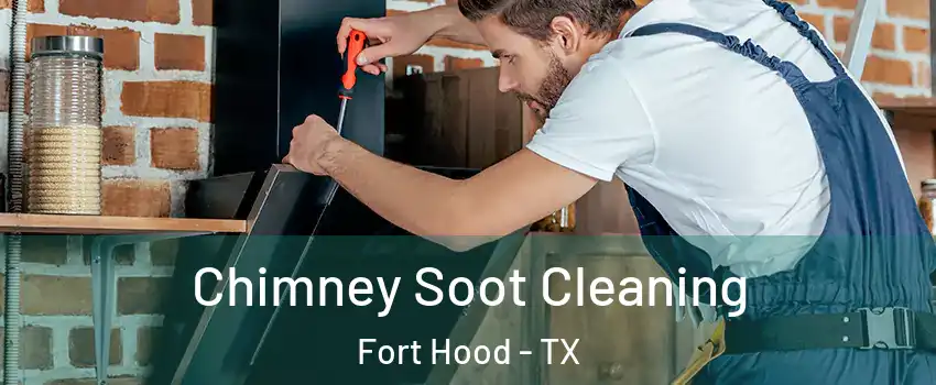  Chimney Soot Cleaning Fort Hood - TX