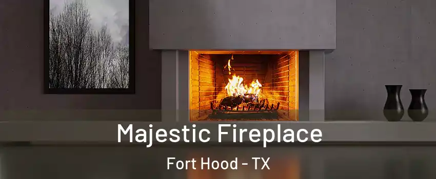  Majestic Fireplace Fort Hood - TX