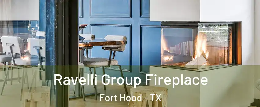  Ravelli Group Fireplace Fort Hood - TX